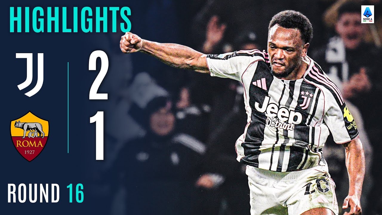 #ไฮไลท์ฟุตบอล [ ยูเวนตุส 2 - 1 เอเอส โรม่า ] กัลโช่ เซเรียอา อิตาลี 2025/21.12.68